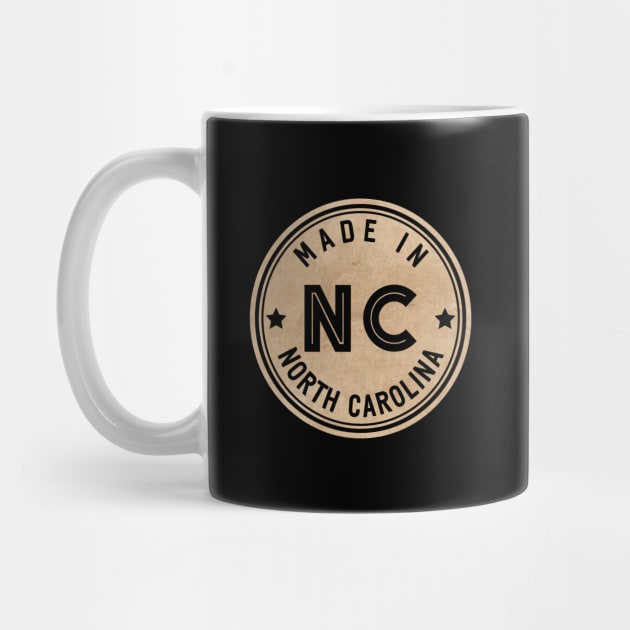 Made In North Carolina NC State USA by Pixel On Fire